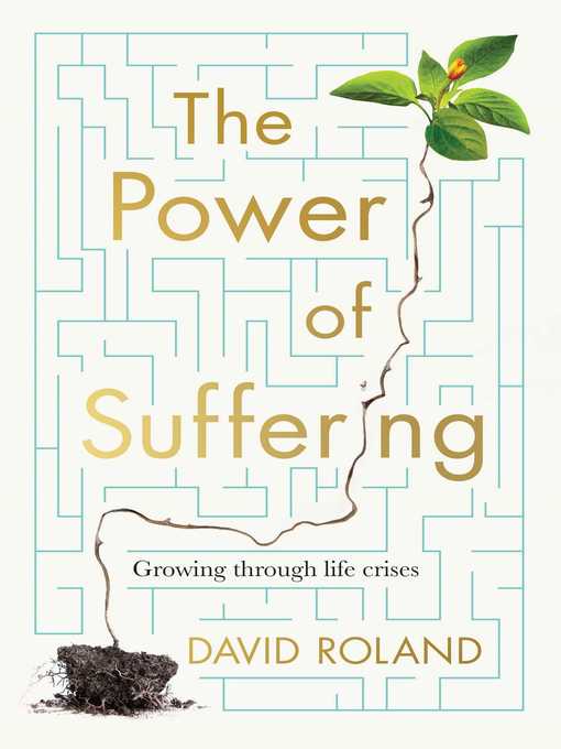 Title details for The Power of Suffering by David Roland - Wait list